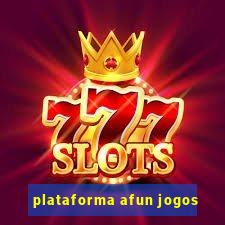 plataforma afun jogos